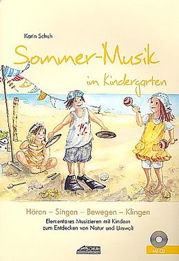Geheftet (Geh) Sommer-Musik im Kindergarten (inkl. Lieder-CD) von Karin Schuh