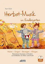 Geheftet Herbst-Musik im Kindergarten (inkl. Musik-Download) von Karin Schuh