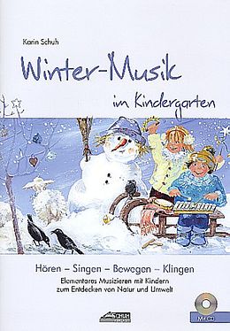 Geheftet (Geh) Winter-Musik im Kindergarten (inkl. Lieder-CD) von Karin Schuh