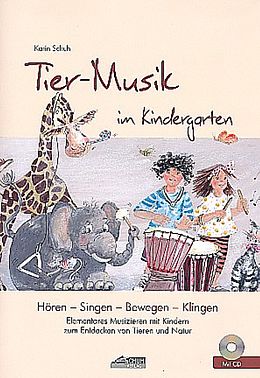 Geheftet (Geh) Tier-Musik im Kindergarten (inkl. Lieder-CD) von Karin Schuh
