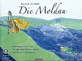 Fester Einband Die Moldau (Bilderbuch mit CD) von Karin Schuh