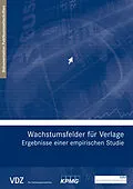 E-Book (pdf) Wachstumsfelder für Verlage  Ergebnisse einer empirischen Studie (VDZ) von Manfred Schwaiger, Peter Beusch, Alexander von Reibnitz