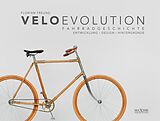 Fester Einband velo evolution - Fahrradgeschichte von Florian Freund