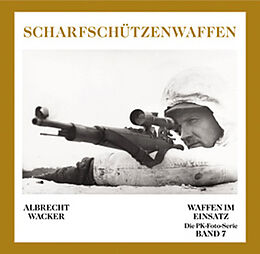 Fester Einband Deutsche Scharfschützenwaffen von Albrecht Wacker
