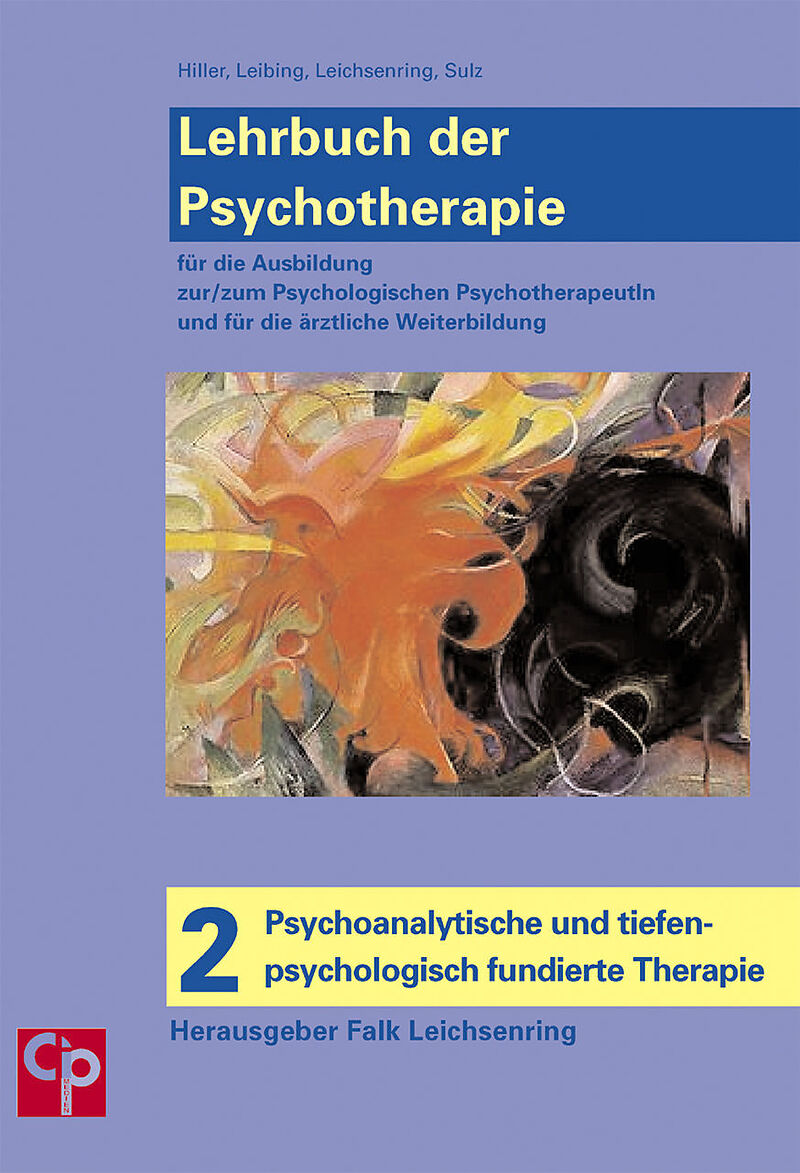 Lehrbuch der Psychotherapie / Bd. 2: Psychoanalytische und tiefenpsychologisch fundierte Psychotherapie