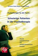 Kartonierter Einband (Kt) Schwierige Patienten in der Psychotherapie von Dorothea Huber, Sibylle Kraemer