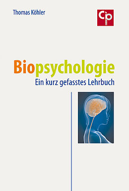 Kartonierter Einband Biopsychologie von Thomas Köhler