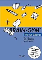 Kartonierter Einband Brain-Gym fürs Büro von Gail E Dennison, Paul E Dennison, Jerry V Teplitz