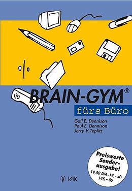 Couverture cartonnée Brain-Gym fürs Büro de Gail E Dennison, Paul E Dennison, Jerry V Teplitz