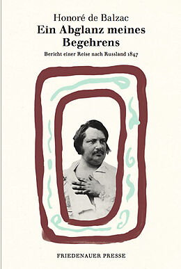 Kartonierter Einband Ein Abglanz meines Begehrens von Honoré de Balzac