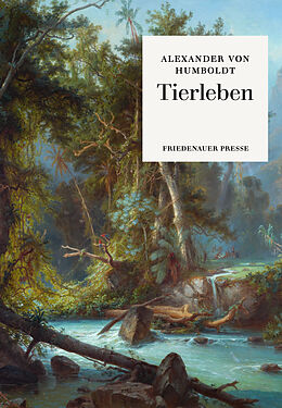 Fester Einband Tierleben von Alexander von Humboldt