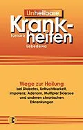 E-Book (epub) Un-Heilbare Krankheiten von Tamara Lebedewa