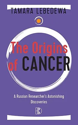 E-Book (epub) The Origins of Cancer von Tamara Lebedewa