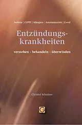 Kartonierter Einband (Kt) Entzündungskrankheiten verstehen-behandeln-überwinden von Christof Schnürer