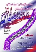 E-Book (epub) Rheuma - die blaue Krankheit von Michael Hoffmann