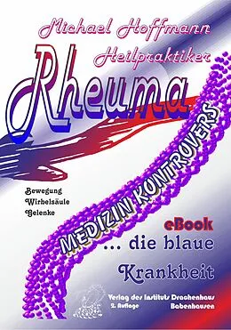 E-Book (epub) Rheuma - die blaue Krankheit von Michael Hoffmann