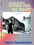 E-Book (epub) Trucker Trek gen-Italien von Adi Mira Michaels
