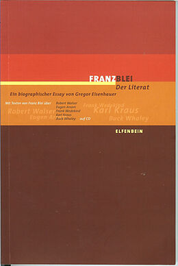 Kartonierter Einband Franz Blei - Der Literat von Gregor Eisenhauer