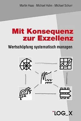 E-Book (pdf) Mit Konsequenz zur Exzellenz von Martin Haas, Michael Hahn, Michael Schurr