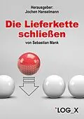 E-Book (epub) Die Lieferkette schließen von Sebastian Mank