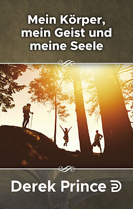 Paperback Mein Körper, mein Geist und meine Seele von Derek Prince