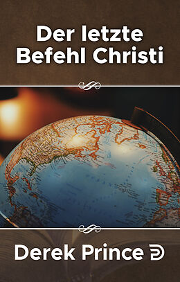 Paperback Der letzte Befehl Christi von Derek Prince