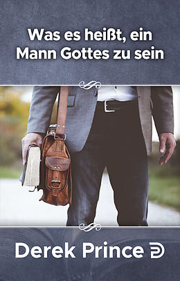 Paperback Was es heißt, ein Mann Gottes zu sein von Derek Prince