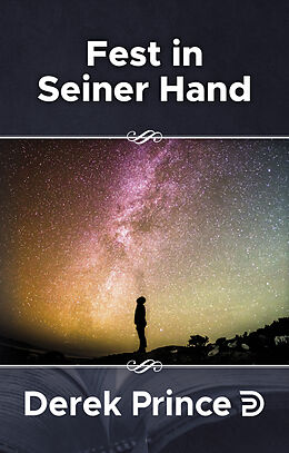 Fester Einband Fest in seiner Hand von Derek Prince