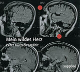 Audio CD (CD/SACD) Mein wildes Herz von Peter Kurzeck, Klaus Sander