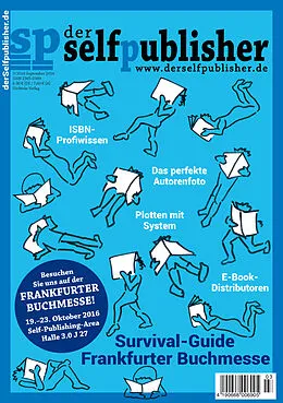 E-Book (pdf) der selfpublisher 3, 3-2016, Heft 3, September 2016 von Linda Schipp, Birgit-Cathrin Duval, Martina Troyer