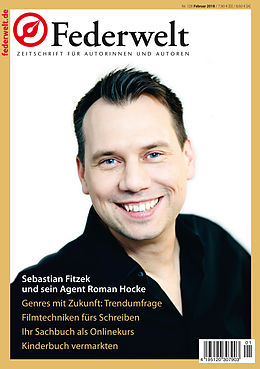E-Book (pdf) Federwelt 128, 01-2018 von Sebastian Fitzek, Oliver Wenzlaff, Jasmin Zipperling
