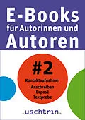 E-Book (epub) Kontaktaufnahme: Anschreiben - Exposé - Textprobe von Sandra Uschtrin