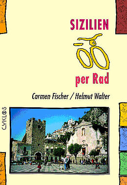 Kartonierter Einband Sizilien per Rad von Carmen Fischer, Helmut Walter