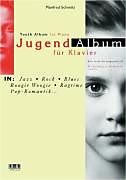 Kartonierter Einband Jugend-Album für Klavier /Youth Album for Piano von Manfred Schmitz