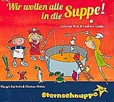 Sternschnuppe CD Wir Wollen Alle In Die Suppe!