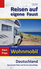 E-Book (epub) Reisen auf eigene Faust von Heidi Rüppel, Jürgen Apel