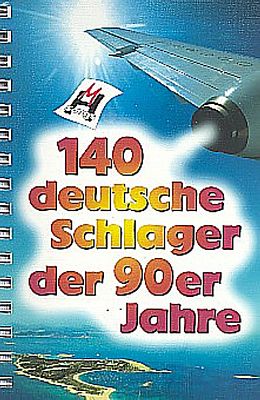  Notenblätter 140 deutsche Schlager der 90er Jahre