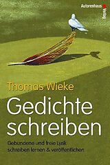 Kartonierter Einband Gedichte schreiben von Thomas Wieke