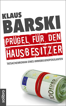 E-Book (epub) Prügel für den Hausbesitzer von Klaus Barski
