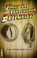 E-Book (epub) Jäger des verlorenen Zeitgeists von Frank Jöricke