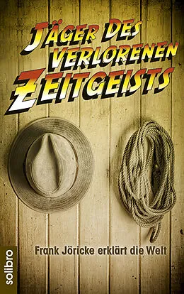 E-Book (epub) Jäger des verlorenen Zeitgeists von Frank Jöricke