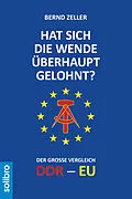 E-Book (epub) Hat sich die Wende überhaupt gelohnt? von Bernd Zeller