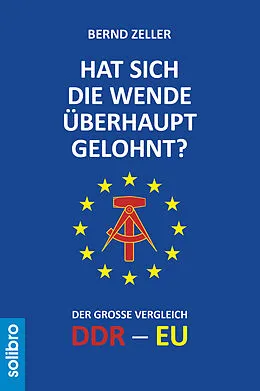 E-Book (epub) Hat sich die Wende überhaupt gelohnt? von Bernd Zeller