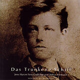 Audio CD (CD/SACD) Das Trunkene Schiff. CD von Arthur Rimbaud