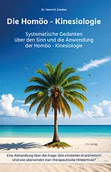 Kartonierter Einband Die Homöo - Kinesiologie von Heinrich Zeeden