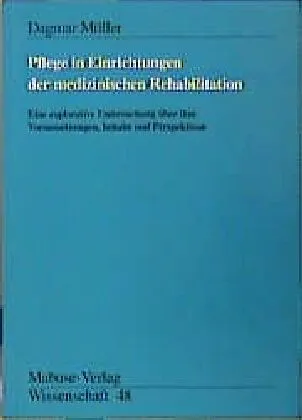 Pflege in Einrichtungen der medizinischen Rehabilitation
