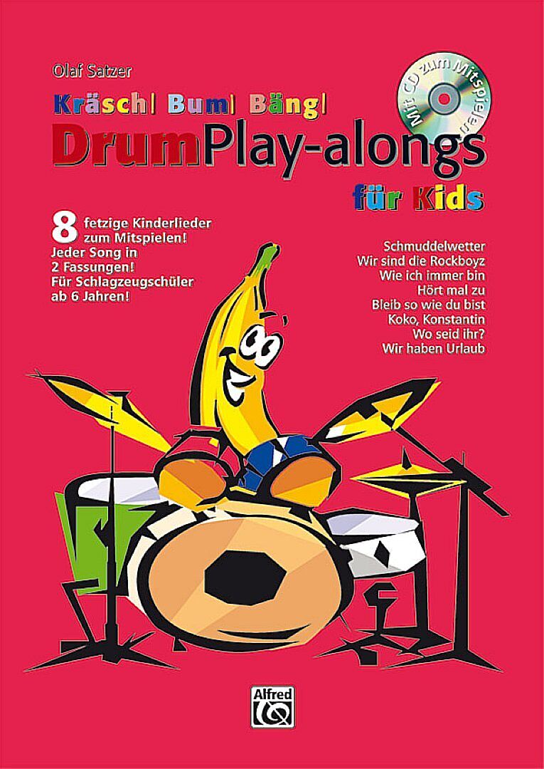 Kräsch! Bum! Bäng! / Kräsch! Bum! Bäng! Drum Play-alongs für Kids