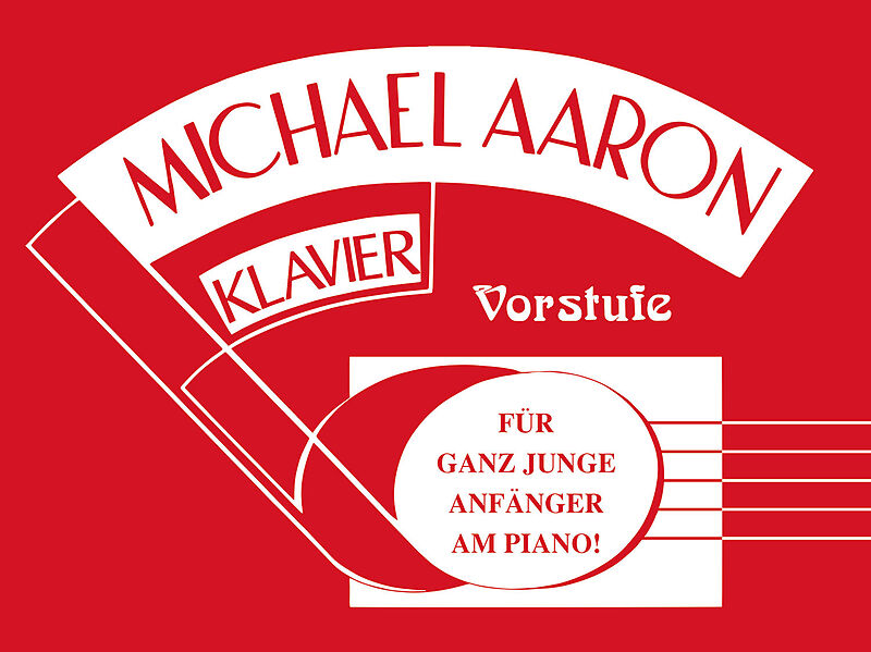 Michael Aaron Klavierschule  Vorstufe