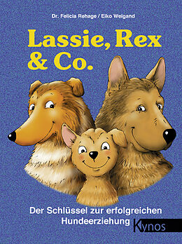 Fester Einband Lassie, Rex &amp; Co. von Felicia Rehage