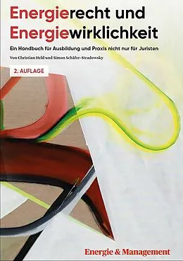 E-Book (pdf) Energierecht &amp; Energiewirklichkeit von Christian Held, Simon Schäfer-Stradowsky